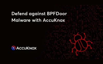 Defend against BPFDoor Malware with AccuKnox