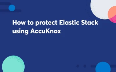 Protect Elastic Stack using AccuKnox